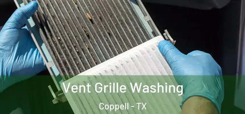  Vent Grille Washing Coppell - TX